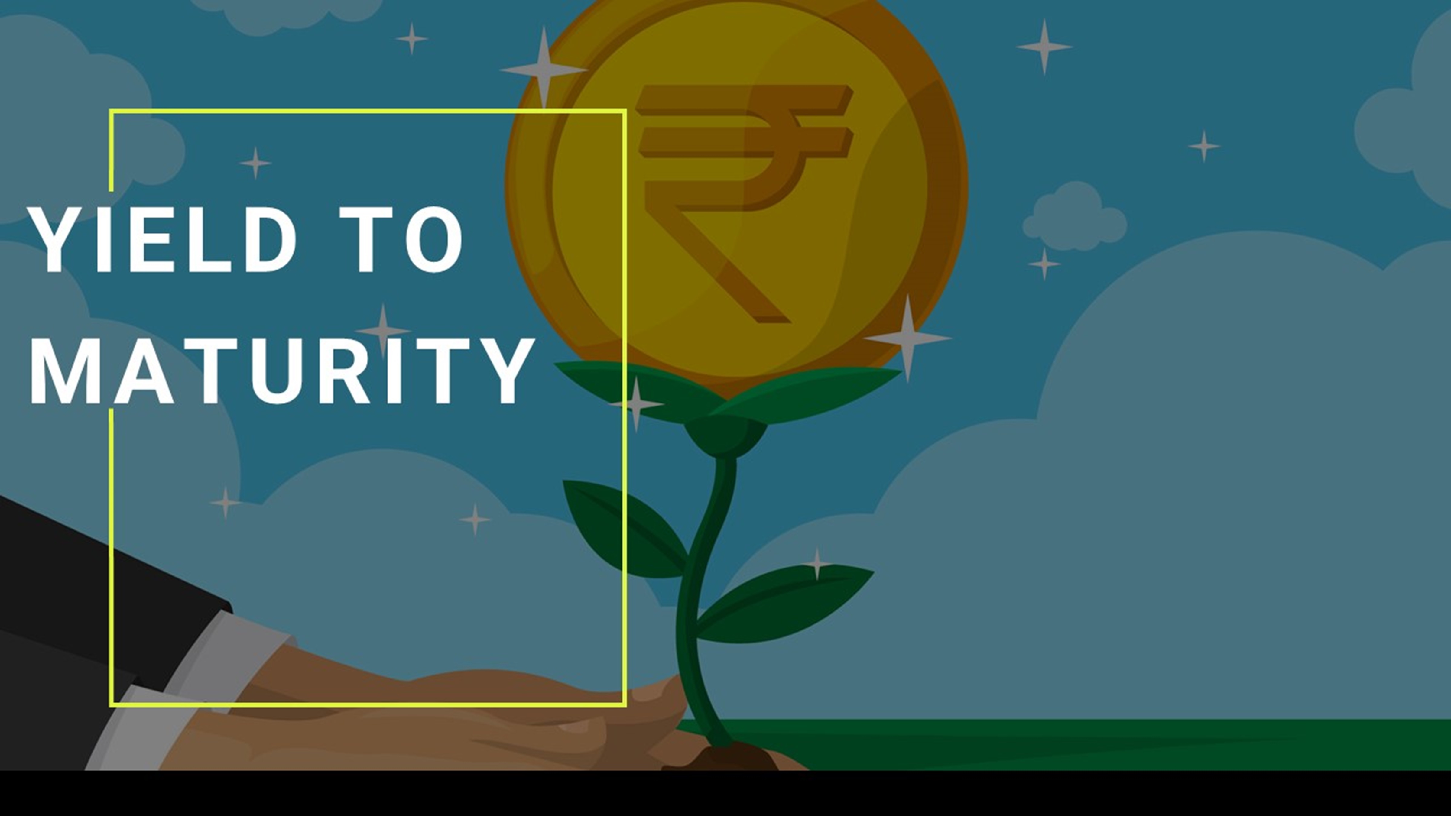 What is Yield to Maturity (YTM)? Meaning, Formula & Importance